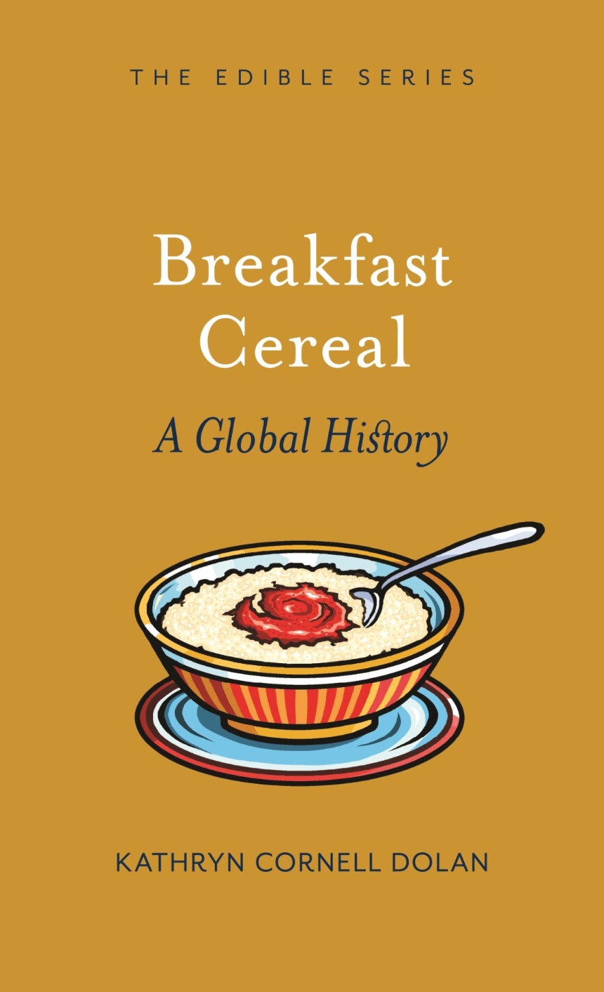 Breakfast Cereal A Global History book cover